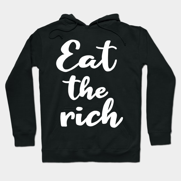 Eat The Rich Hoodie by valentinahramov